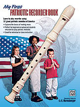 MY FIRST PATRIOTIC RECORDER BOOK cover